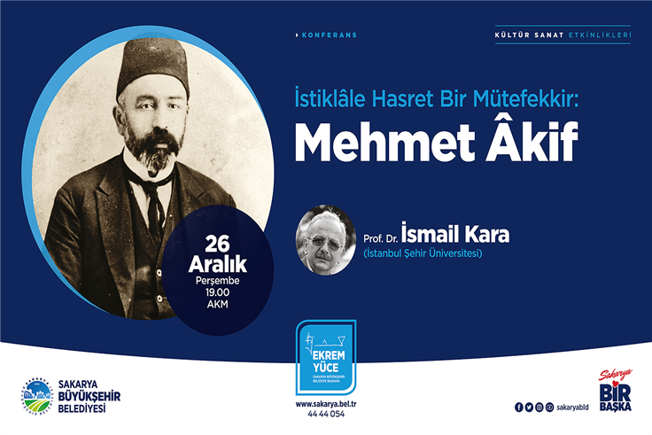 ‘İstiklale Hasret Bir Mütefekkir: Mehmet Akif’