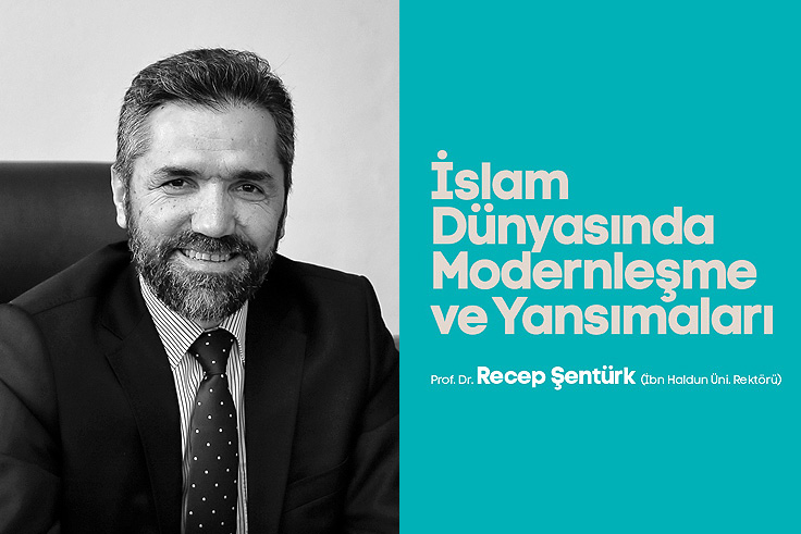 ‘İslam Dünyasında Modernleşme ve Yansımaları’ konuşulacak