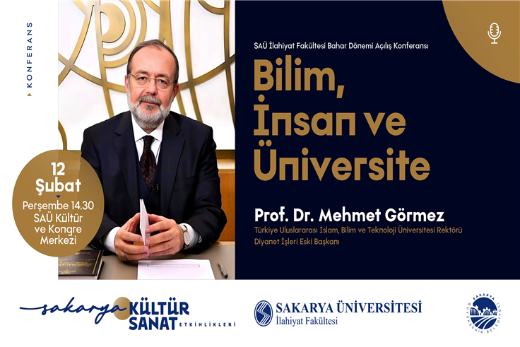 Prof. Dr. Mehmet Görmez Sakarya’da Bilim, İnsan ve Üniversite’yi konuşacak