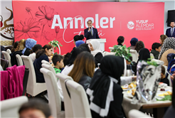 “Merhametin ve fedakârlığın adı annelerimize bir ömür adasak az gelir”