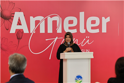 “Merhametin ve fedakârlığın adı annelerimize bir ömür adasak az gelir”
