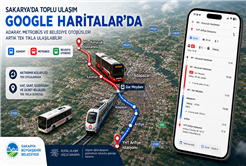 Sakarya’da binlerce yolcunun artık sadece Google Haritalar’a bakması yetecek
