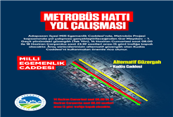 Büyükşehir uyardı: Şehir merkezindeki o güzergâh 5 gün trafiğe kapalı olacak
