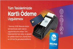 Büyükşehir'in tüm tesislerinde sadece kartla ödeme dönemi başlıyor