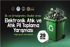 Elektronik Atık ve Atık Pil Toplama Yarışması başlıyor
