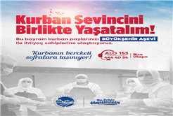 Büyükşehir bayramın bereketini ihtiyaç sahiplerinin sofrasına ulaştıracak