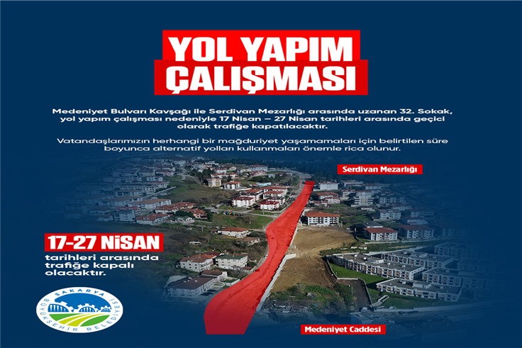Büyükşehir uyardı: Serdivan 32. Sokak çalışmalar dolayısıyla trafiğe kapanıyor